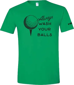 Always Wash Your Balls Golf T-Shirt