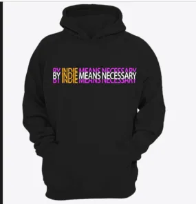 Muniversity edition "By Indie Means Necessary" Hoodies