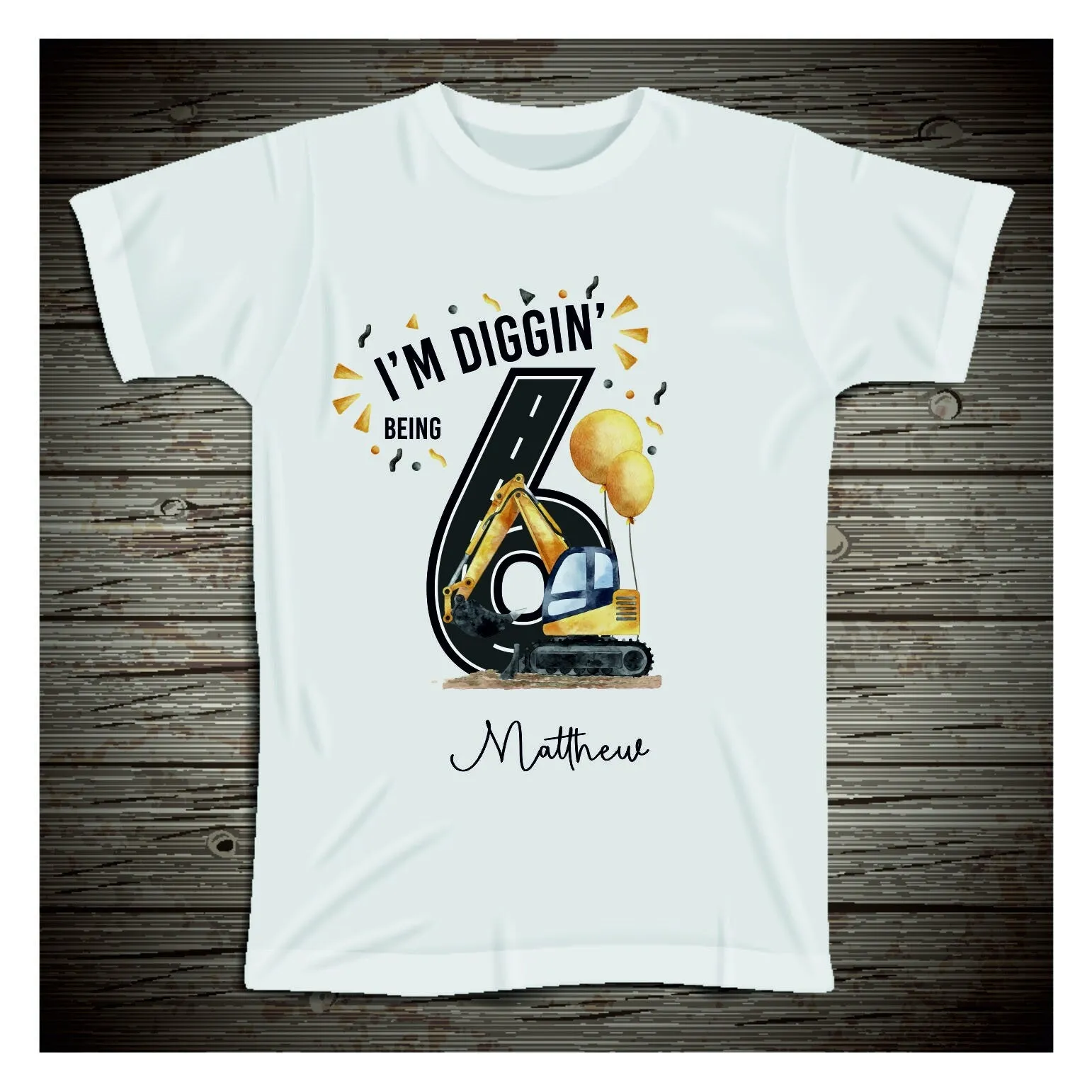 Personalised I'm Diggin Being Birthday T-shirt Little Boy - Diggers Aged T-shirt - Diggers Birthday 1-10 years theme